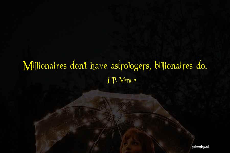 Next Phase In Life Quotes By J. P. Morgan Next Phase In Life Quotes By J. P. Morgan