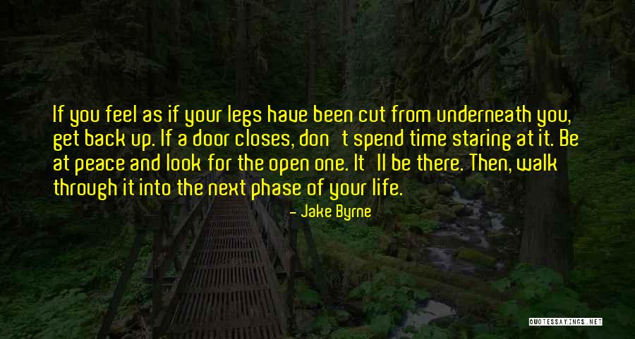 Next Phase Of Life Quotes By Jake Byrne Next Phase Of Life Quotes By Jake Byrne