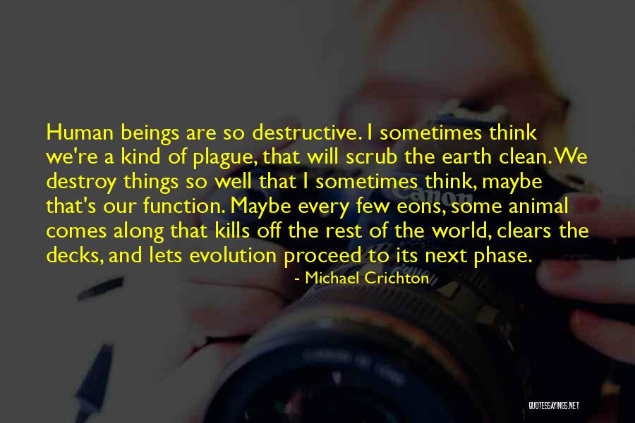 Next Phase Of Life Quotes By Michael Crichton Next Phase Of Life Quotes By Michael Crichton