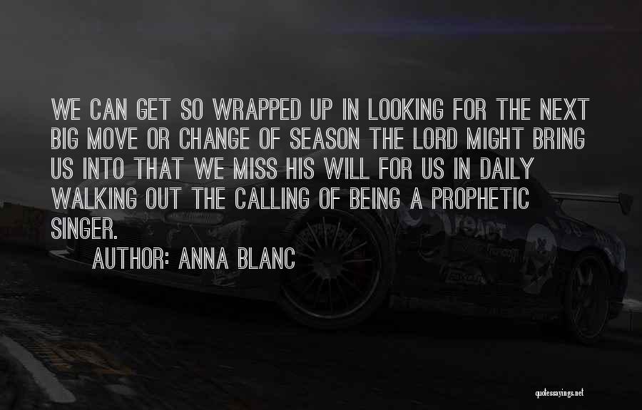 Next Season Quotes By Anna Blanc