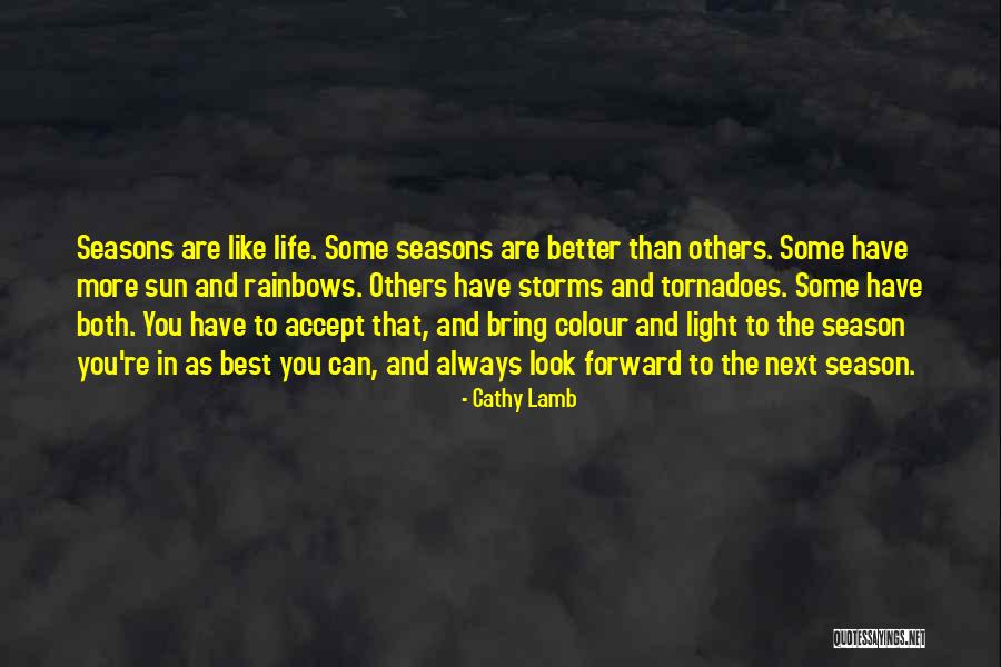 Next Season Quotes By Cathy Lamb