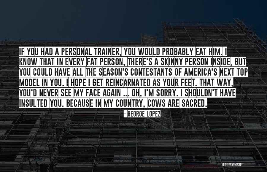 Next Season Quotes By George Lopez Next Season Quotes By George Lopez