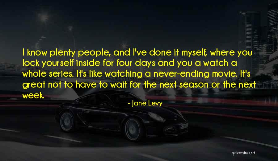 Next Season Quotes By Jane Levy Next Season Quotes By Jane Levy