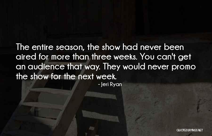 Next Season Quotes By Jeri Ryan Next Season Quotes By Jeri Ryan