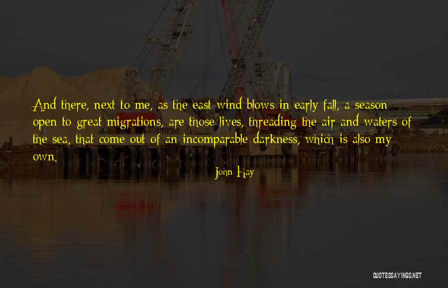 Next Season Quotes By John Hay