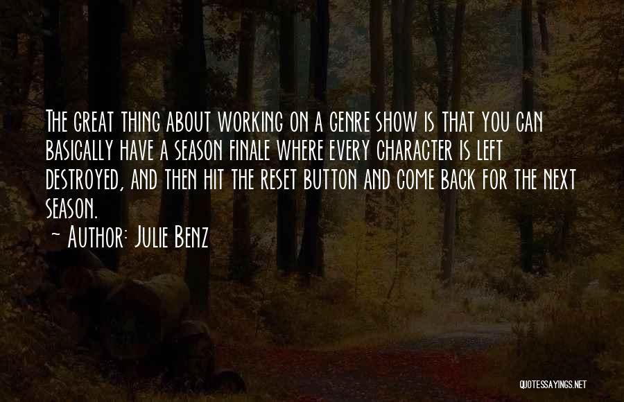 Next Season Quotes By Julie Benz