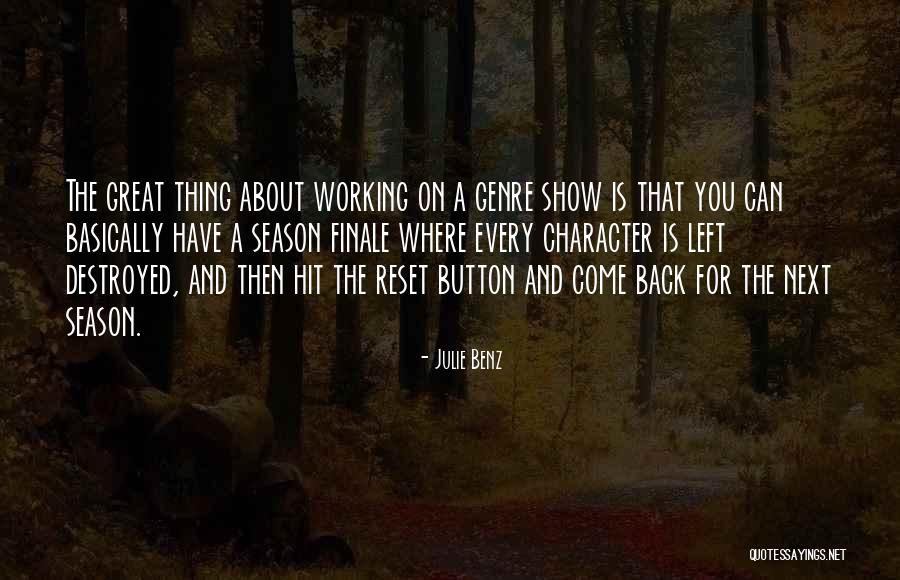 Next Season Quotes By Julie Benz Next Season Quotes By Julie Benz