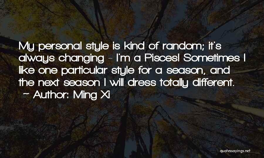 Next Season Quotes By Ming Xi