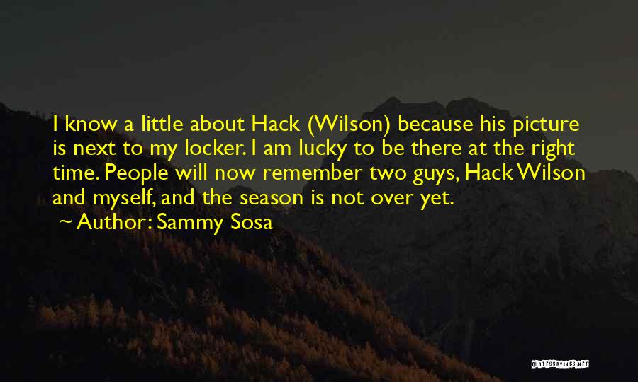 Next Season Quotes By Sammy Sosa