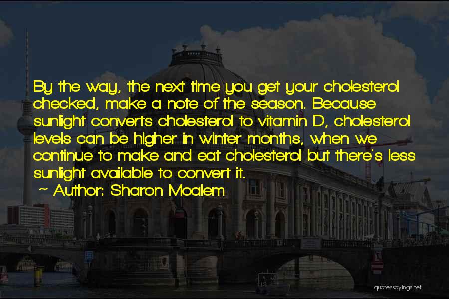 Next Season Quotes By Sharon Moalem