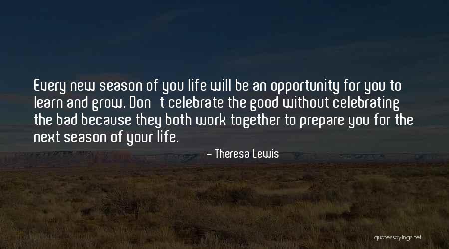 Next Season Quotes By Theresa Lewis Next Season Quotes By Theresa Lewis