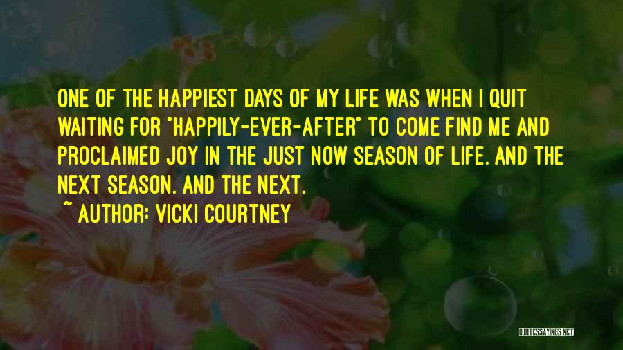 Next Season Quotes By Vicki Courtney