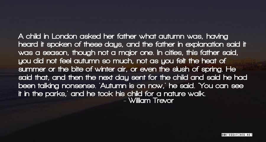 Next Season Quotes By William Trevor Next Season Quotes By William Trevor