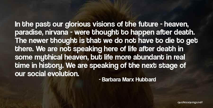 Next Stage In Life Quotes By Barbara Marx Hubbard Next Stage In Life Quotes By Barbara Marx Hubbard