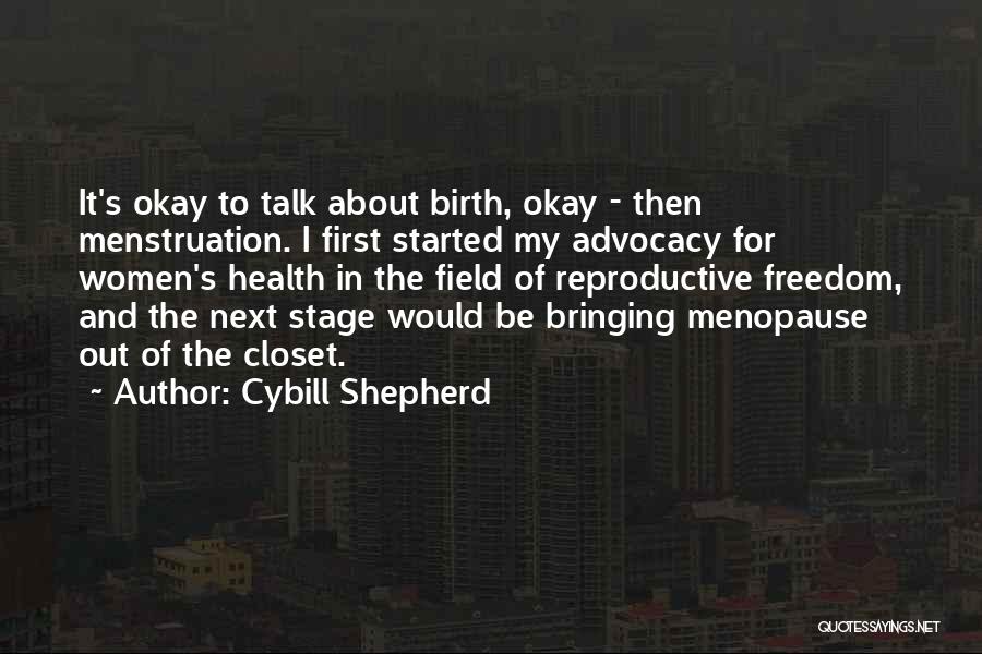 Next Stage Quotes By Cybill Shepherd