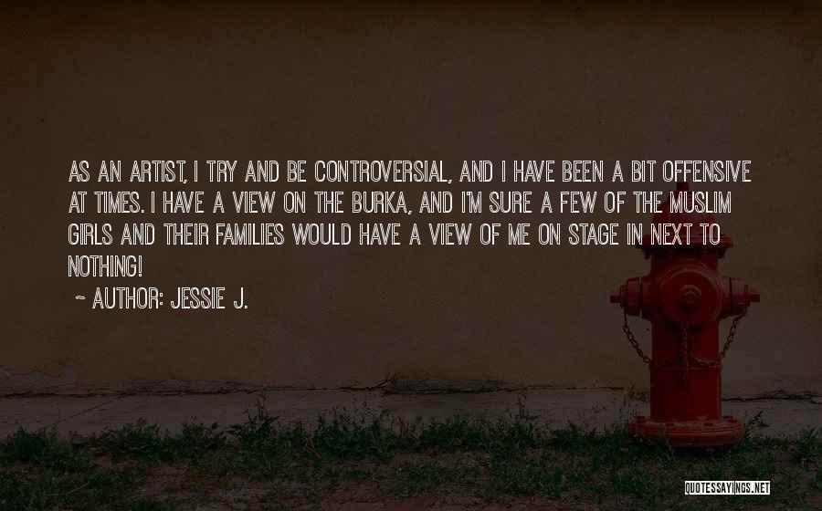 Next Stage Quotes By Jessie J.