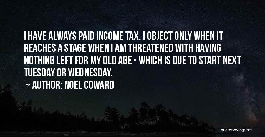Next Stage Quotes By Noel Coward