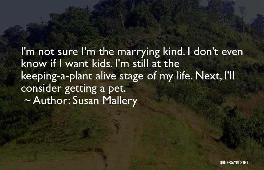 Next Stage Quotes By Susan Mallery