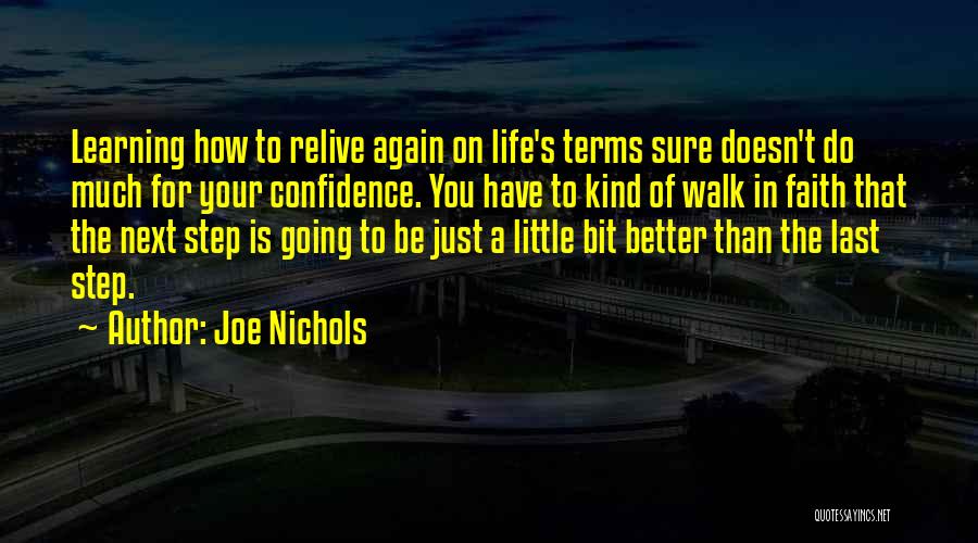 Next Step In Life Quotes By Joe Nichols