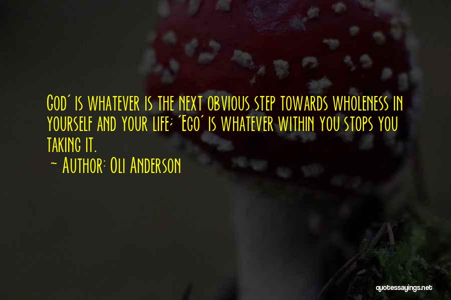 Next Step In Life Quotes By Oli Anderson