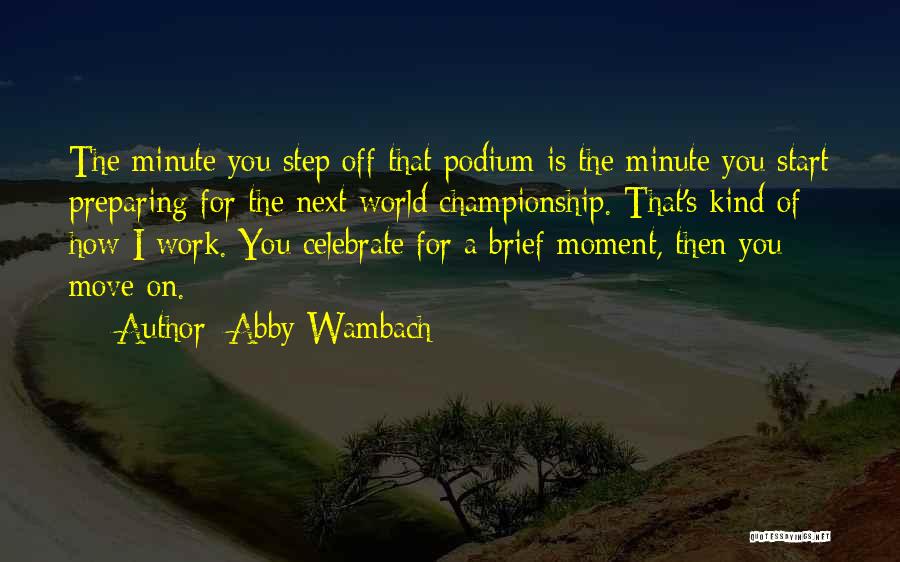 Next Step Quotes By Abby Wambach