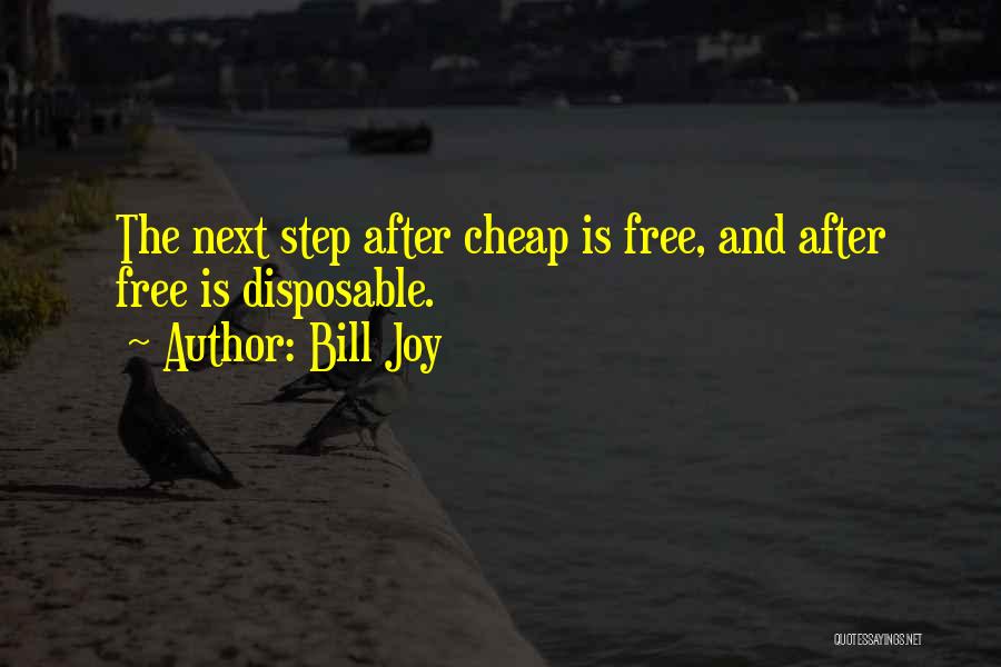 Next Step Quotes By Bill Joy