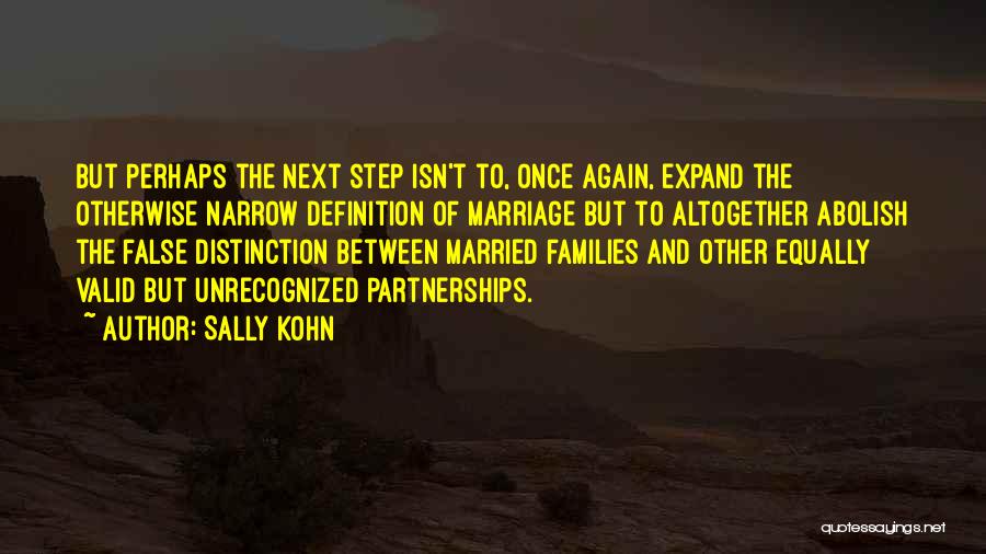 Next Step Quotes By Sally Kohn