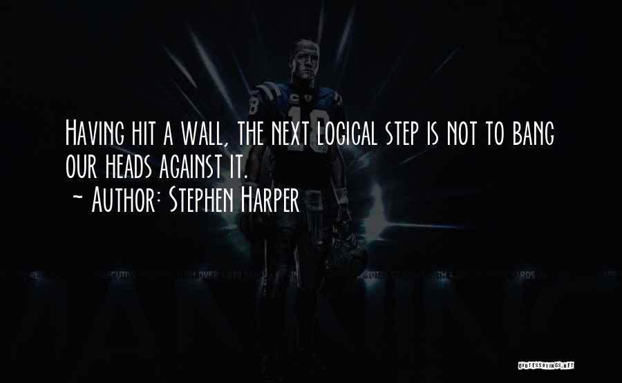 Next Step Quotes By Stephen Harper