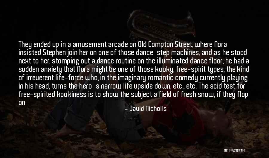 Next Step Show Quotes By David Nicholls Next Step Show Quotes By David Nicholls