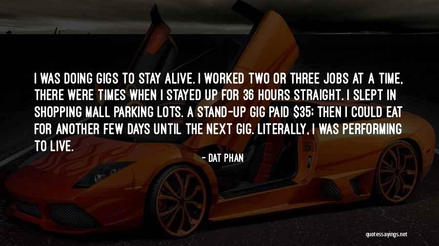 Next Three Days Quotes By Dat Phan Next Three Days Quotes By Dat Phan