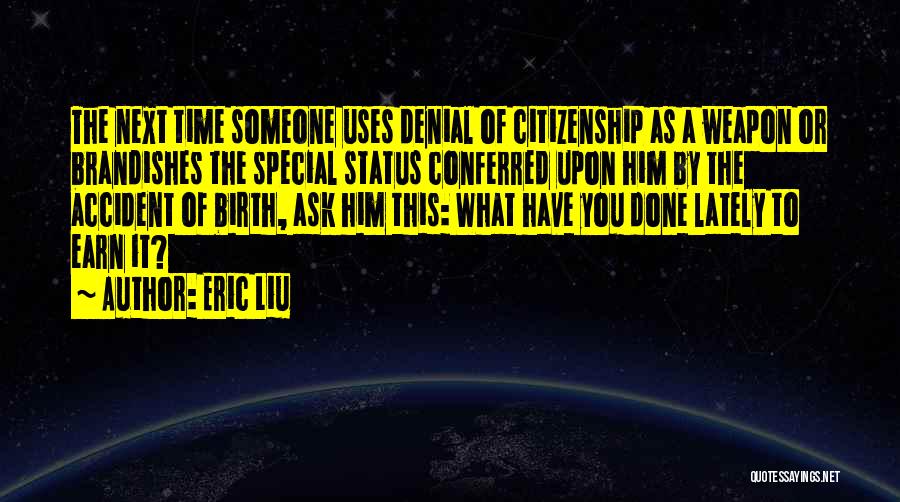 Next Time Quotes By Eric Liu