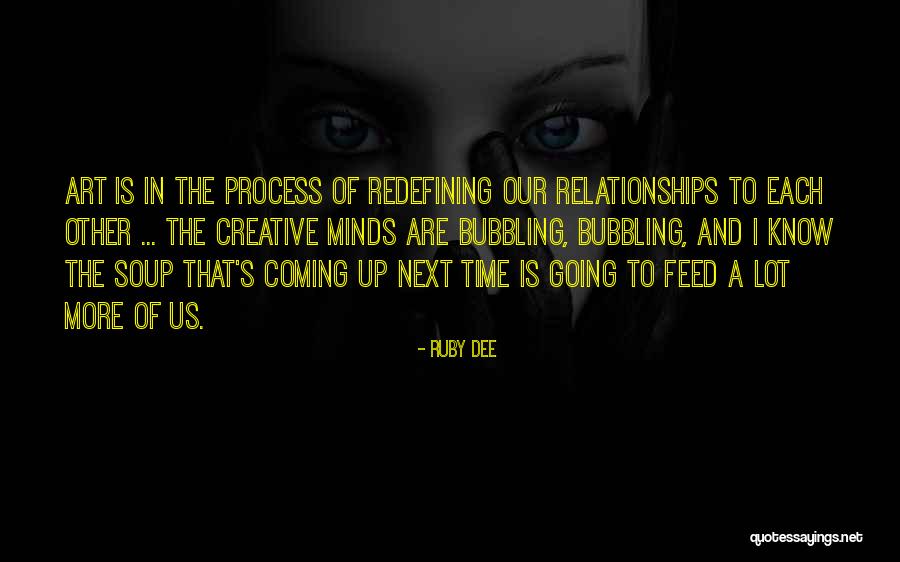 Next To Each Other Quotes By Ruby Dee Next To Each Other Quotes By Ruby Dee
