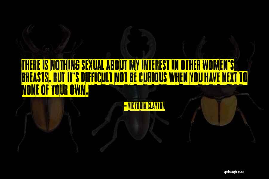 Next To Nothing Quotes By Victoria Clayton Next To Nothing Quotes By Victoria Clayton