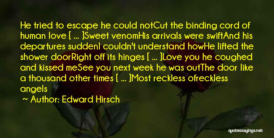 Next To You Love Quotes By Edward Hirsch