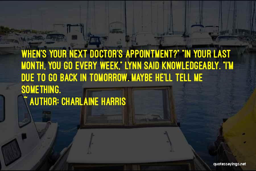 Next Week Quotes By Charlaine Harris