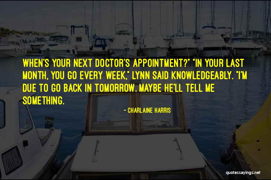 Next Week Quotes By Charlaine Harris Next Week Quotes By Charlaine Harris