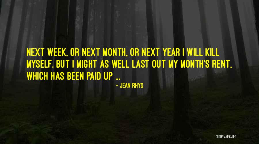Next Week Quotes By Jean Rhys Next Week Quotes By Jean Rhys