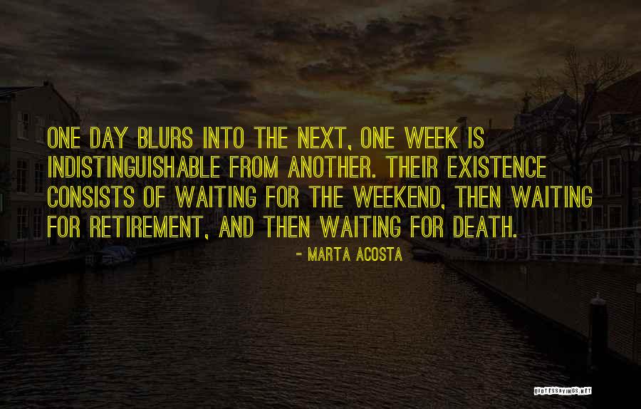 Next Week Quotes By Marta Acosta