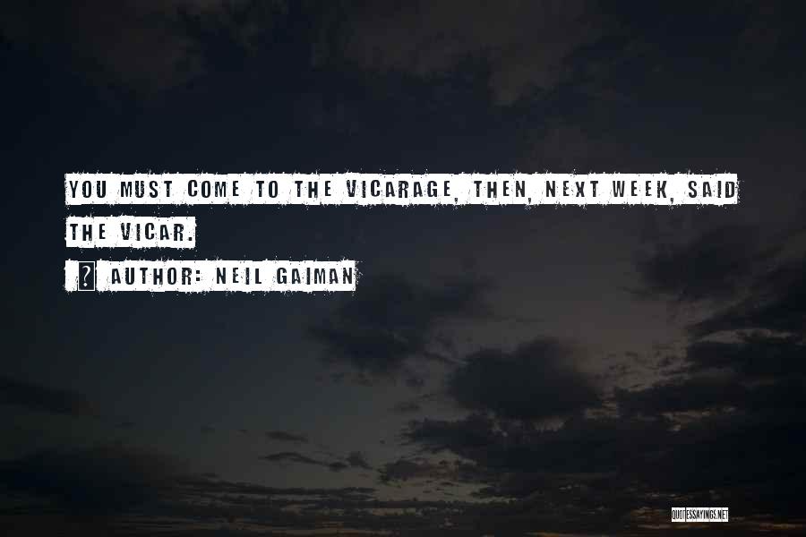 Next Week Quotes By Neil Gaiman