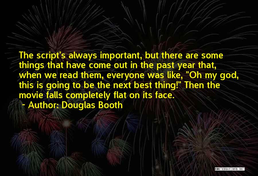 Next Year Quotes By Douglas Booth