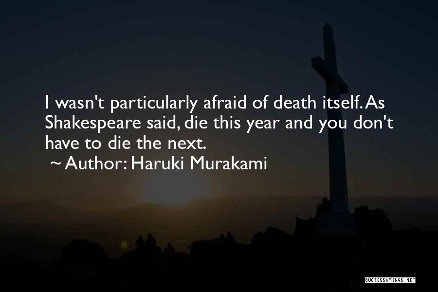 Next Year Quotes By Haruki Murakami