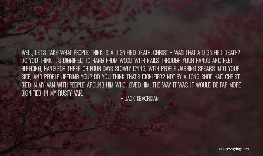 Nextant G90xt Quotes By Jack Kevorkian Nextant G90xt Quotes By Jack Kevorkian