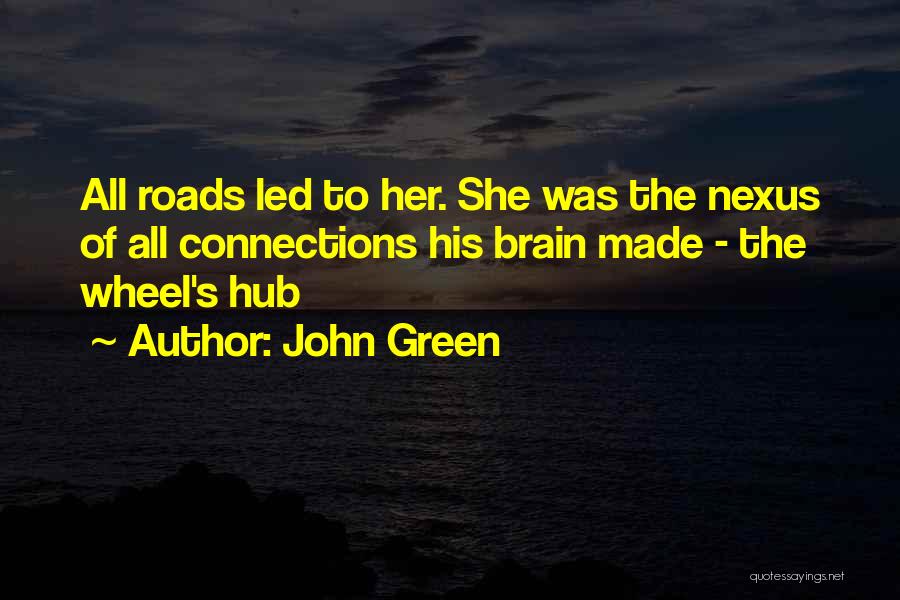 Nexus 4 Quotes By John Green