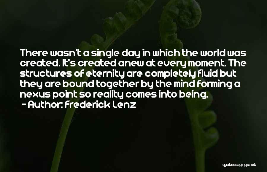 Nexus 7 Quotes By Frederick Lenz