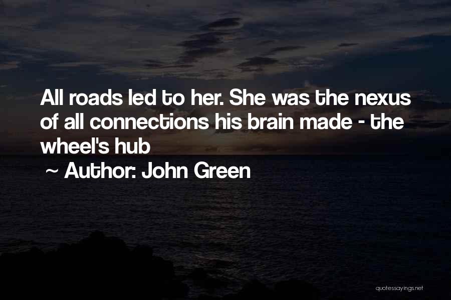 Nexus 7 Quotes By John Green