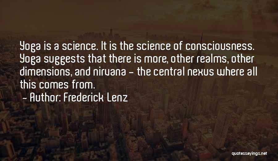 Nexus Quotes By Frederick Lenz