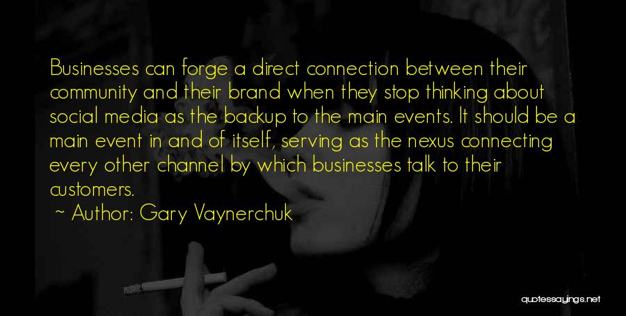 Nexus Quotes By Gary Vaynerchuk