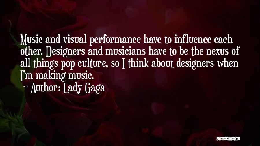 Nexus Quotes By Lady Gaga