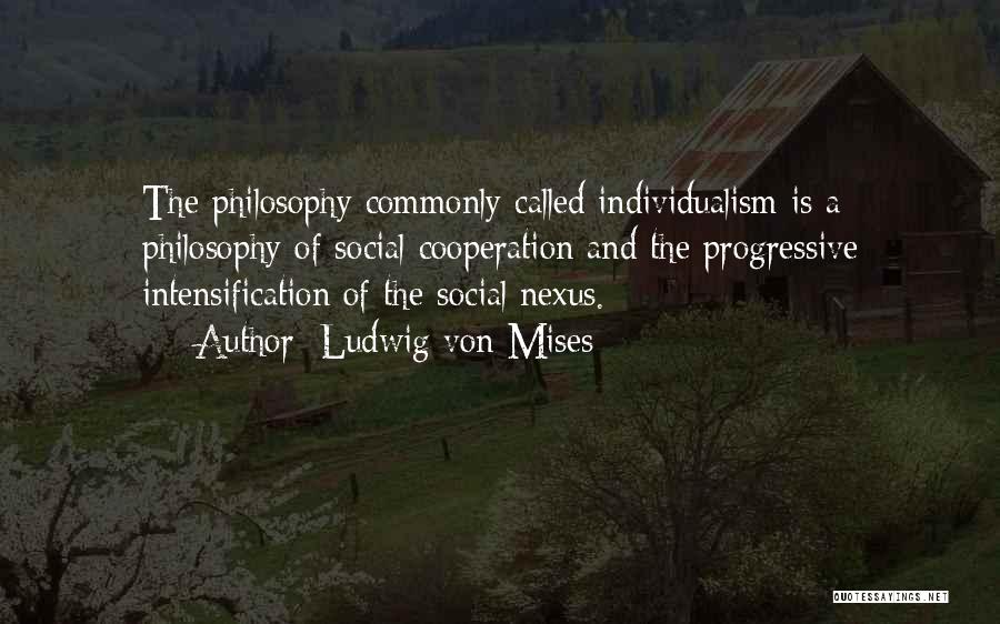 Nexus Quotes By Ludwig Von Mises