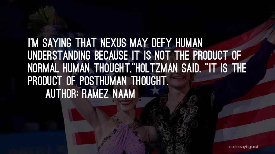 Nexus Quotes By Ramez Naam